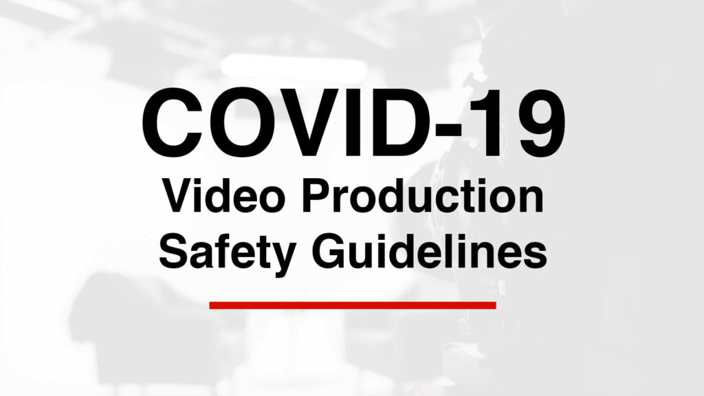 covid 19 video production safety guidelines