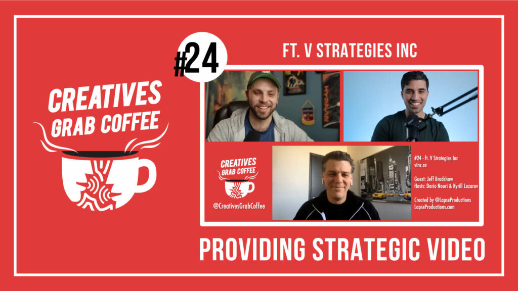 Providing Strategic Video (ft. V Strategies Inc) | Creatives Grab Coffee 24