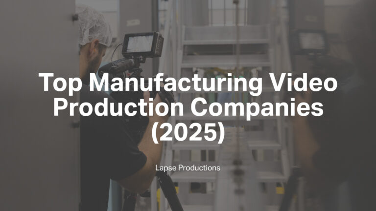 Top Manufacturing Video Production Companies 2025